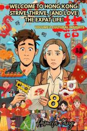 Welcome to Hong Kong Strive Thrive and Love the Expat Life Volume 2 image 1